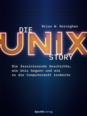 cover image of Die UNIX-Story